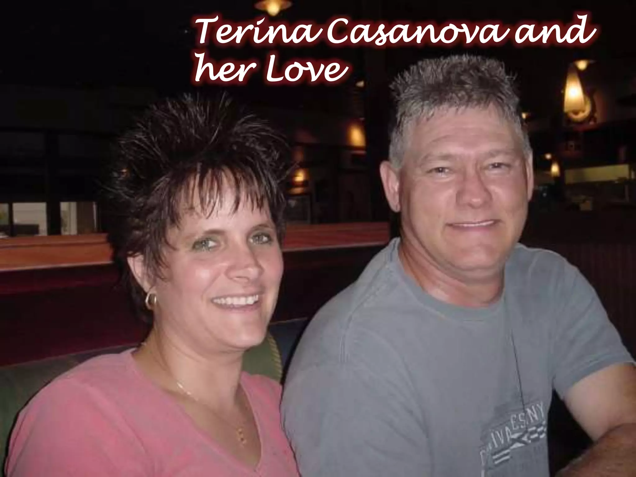Terina Casanova and
her Love
 