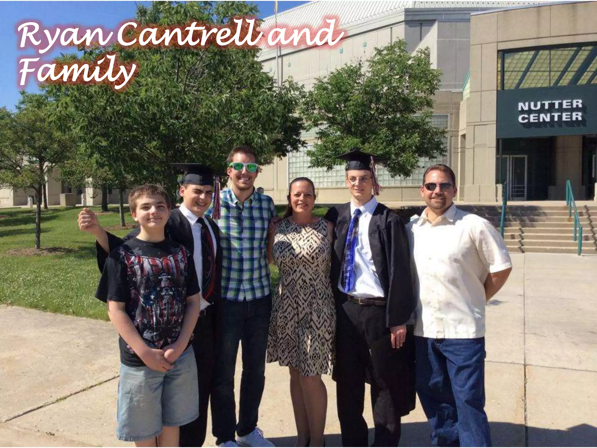 Ryan Cantrell and
Family
 