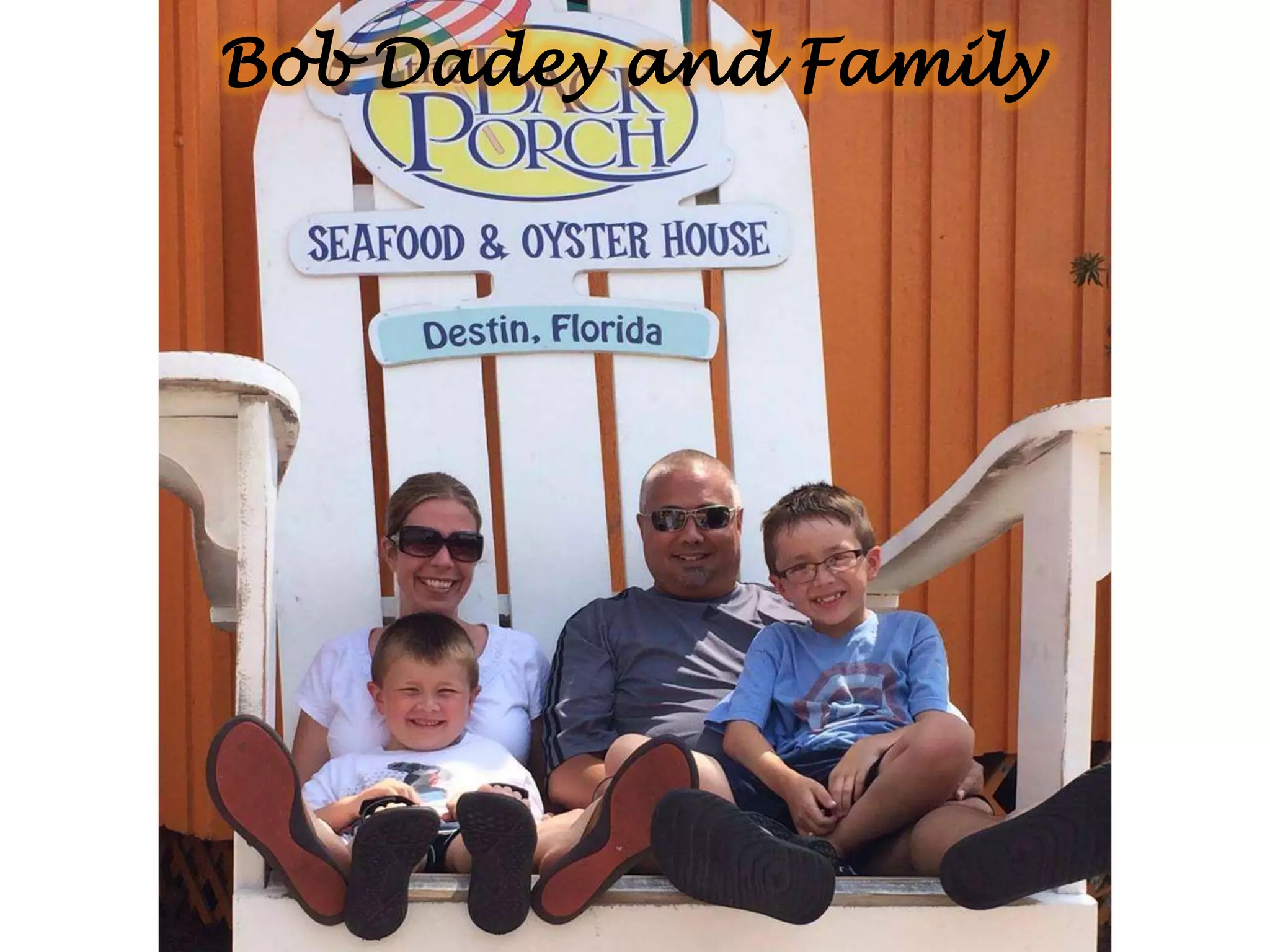 Bob Dadey and Family
 