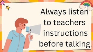 Student Facing Instructions Example CLASSROOM ORIENTATION and CLASSROOM RULES.pptx
