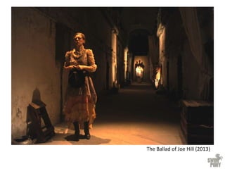 The Ballad of Joe Hill (2013)
 