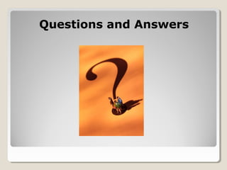 Questions and Answers
 