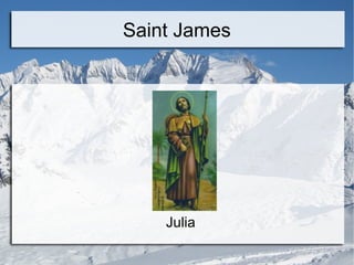 Saint James
Julia
 