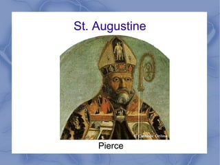 St. Augustine
Pierce
 