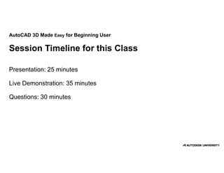 Class_Presentation_CES500757_AutoCAD_3D_Made_Easy_for_the_Beginning ...