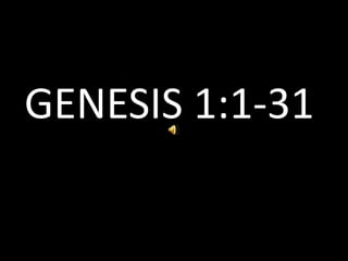 GENESIS 1:1-31
 