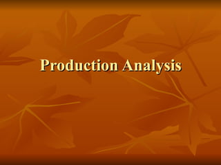 Production Analysis 