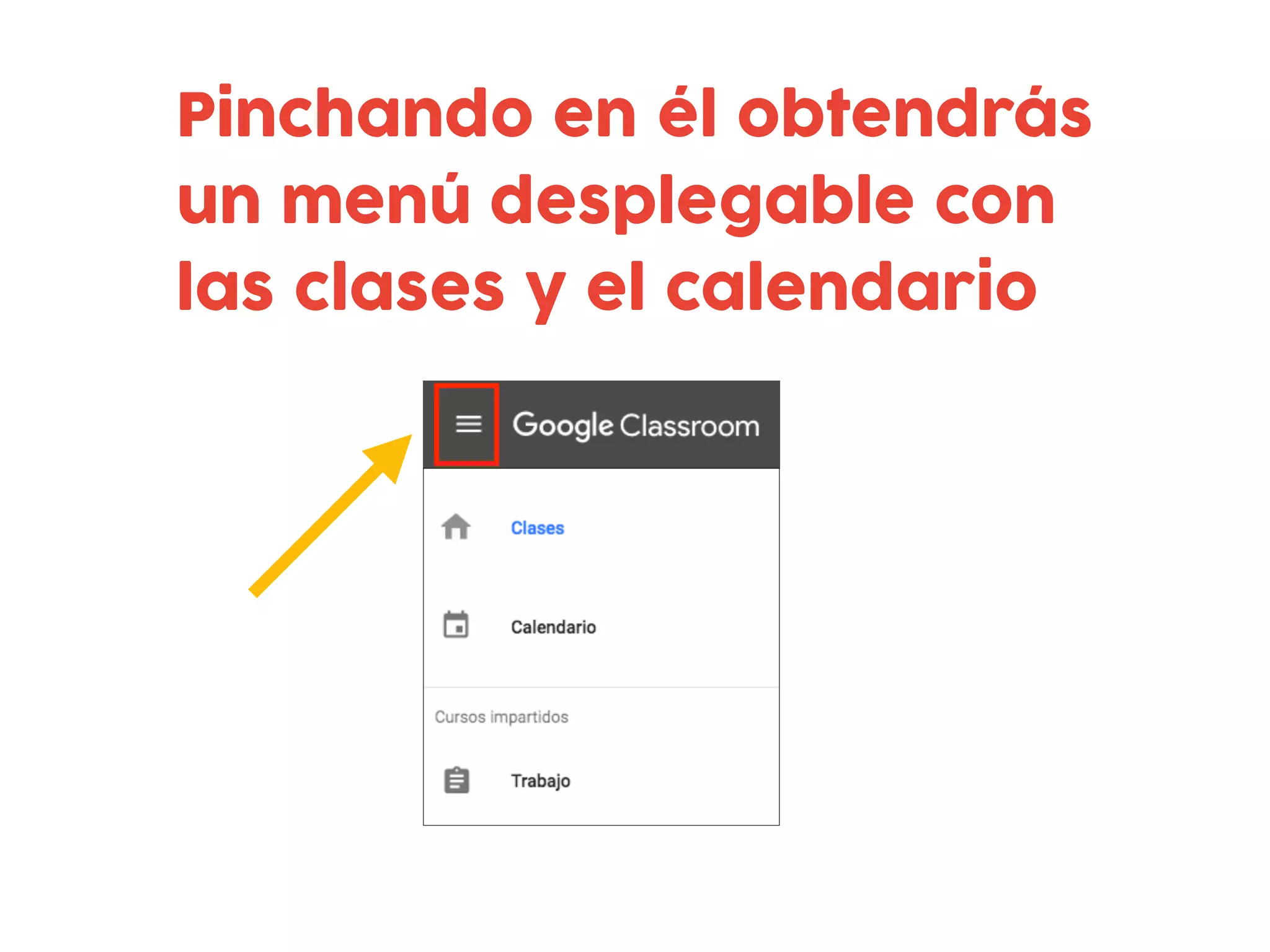 Pinchando en él obtendrás
un menú desplegable con
las clases y el calendario
 