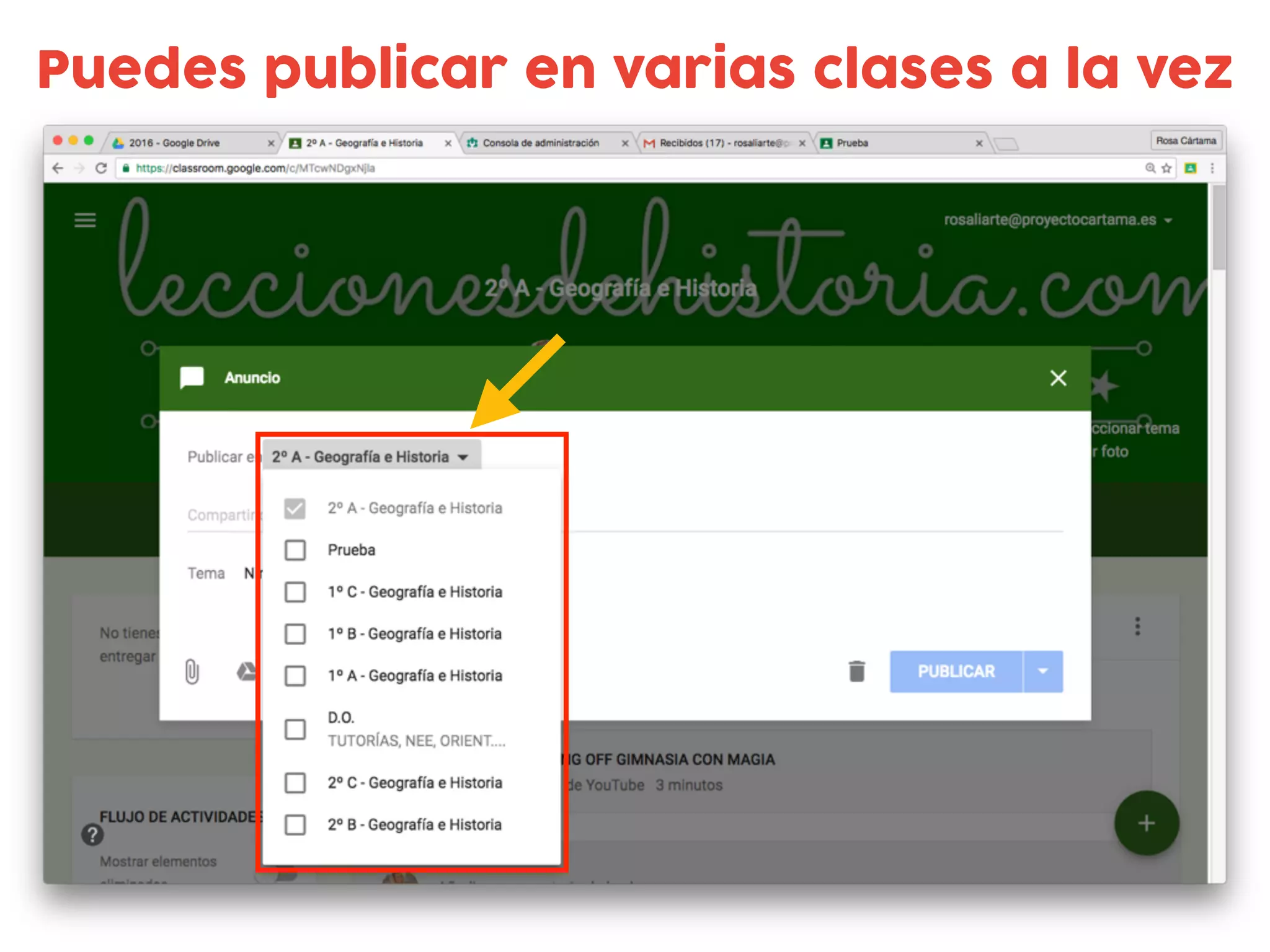 Puedes publicar en varias clases a la vez
 