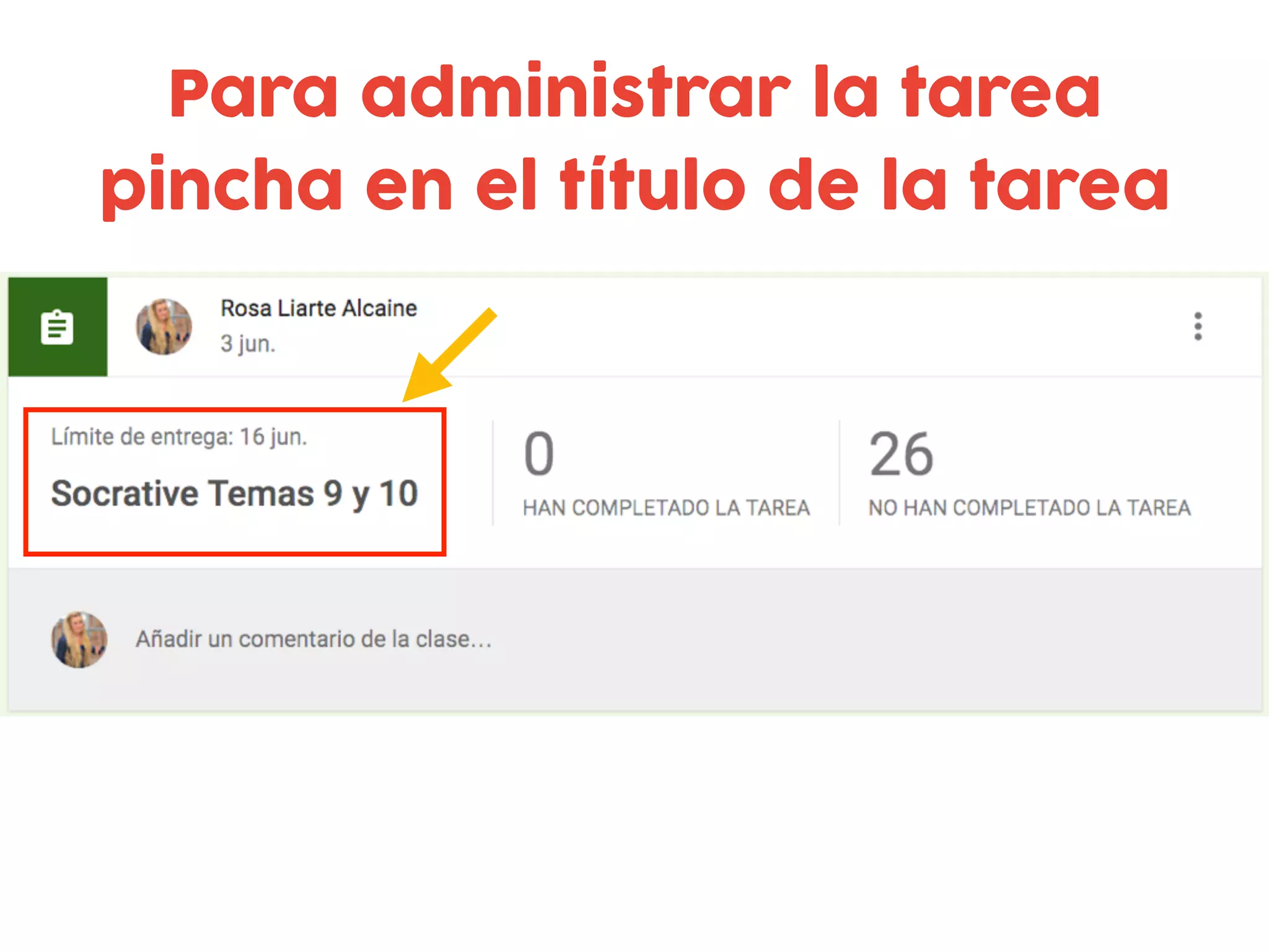 Para administrar la tarea
pincha en el título de la tarea
 