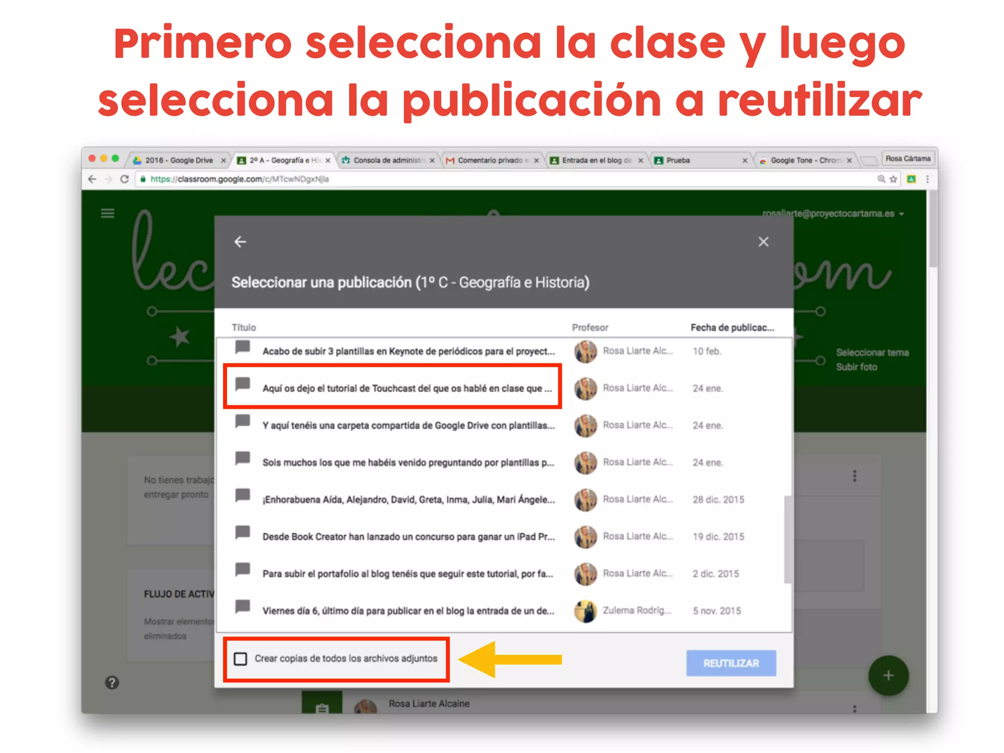 Primero selecciona la clase y luego
selecciona la publicación a reutilizar
 