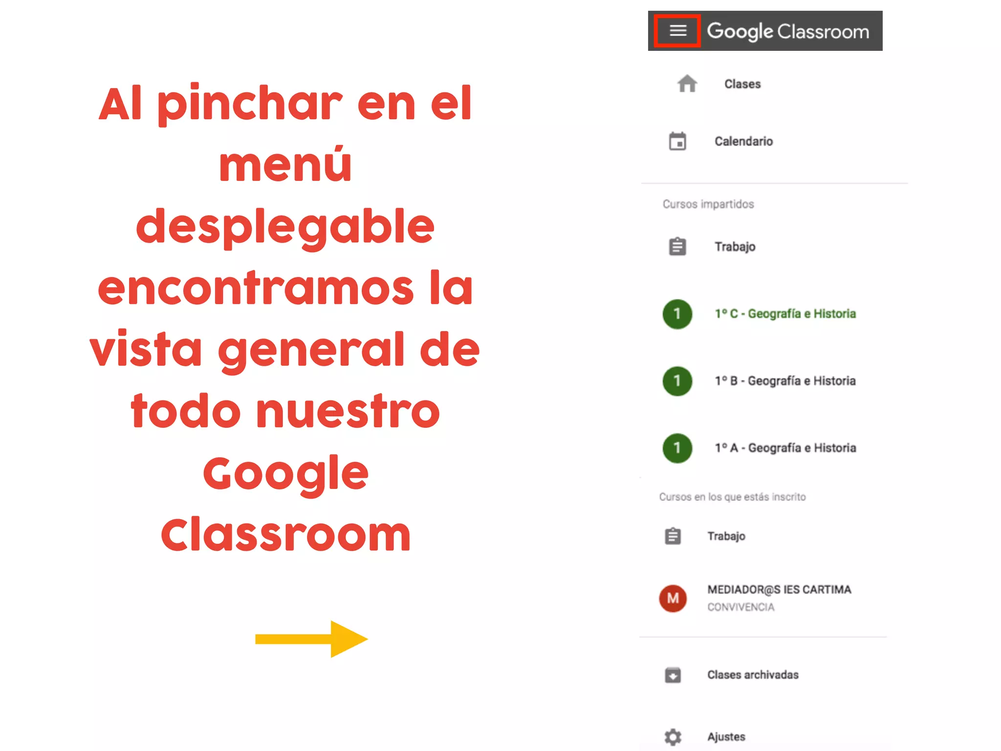 Al pinchar en el
menú
desplegable
encontramos la
vista general de
todo nuestro
Google
Classroom
 