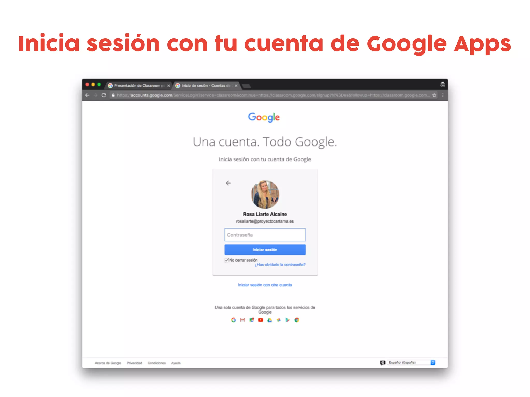 Inicia sesión con tu cuenta de Google Apps
 