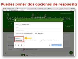 Puedes poner dos opciones de respuesta
 
