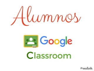 Tutorial de Google Classroom