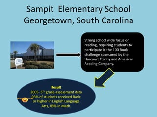 Step up Activity: To ensure that every single student in the school participates in physical activity a minimum of 30 minutes a day, ﬁve days a week. Action StepsTutor every kid who needs it at no cost.Implement a strong Arts program: At the elementary level, make arts mandatory for at least 30 minutes a day, three to ﬁve days a week. Offer a variety of choices of gross motor activities to engage in.Implement an advanced placement curriculum:  Students who are challenged with rigorous coursework will step up to the challenge Provide opportunities at the secondary level for music arts (learning musical instruments, singing), visual arts (drawing, painting, graphics, mapping), and kinetic arts (dance, theater).Implement a wider advanced placement curriculum at the school to enhance students’ study, memory, and reading skills. Partner ship with a local community or university. Under- graduate students often offer tutoring for extra credit or community service. The greater the complexity and difﬁculty of the curriculum, the greater the need for learning-to-learn skills.