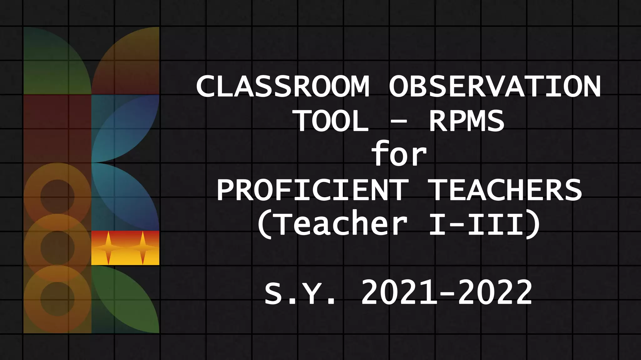 Ultimate Guide For Rpms CLASSROOM-OBSERVATION-TOOL-RPMS-for-PROFICIENT-TEACHERSTeacher-I-III-S ...