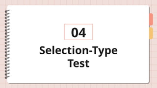 Selection-Type
Test
04
 