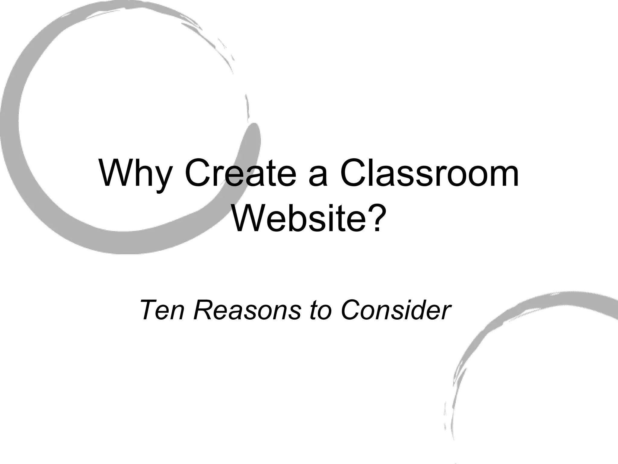 Why Create a Classroom Website? Ten Reasons to Consider