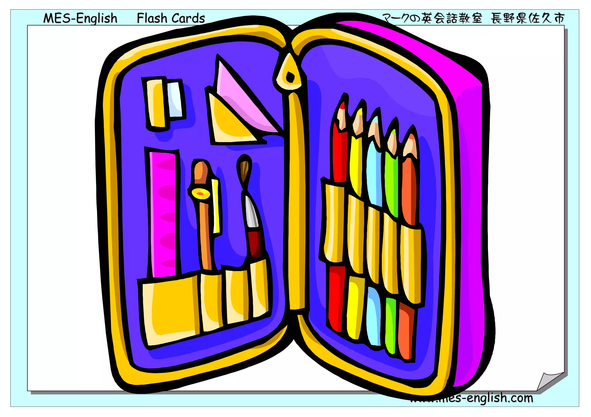 MES-English   Flash Cards   マークの英会話教室 長野県佐久市




                              www.mes-english.com
 