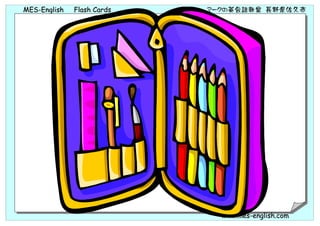 MES-English   Flash Cards   マークの英会話教室 長野県佐久市




                              www.mes-english.com
 