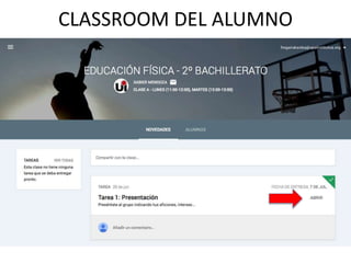 CLASSROOM DEL ALUMNO
 