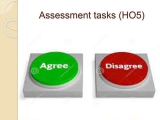 Assessment tasks (HO5)
 