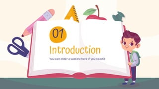 Introduction
01
You can enter a subtitle here if you need it
 