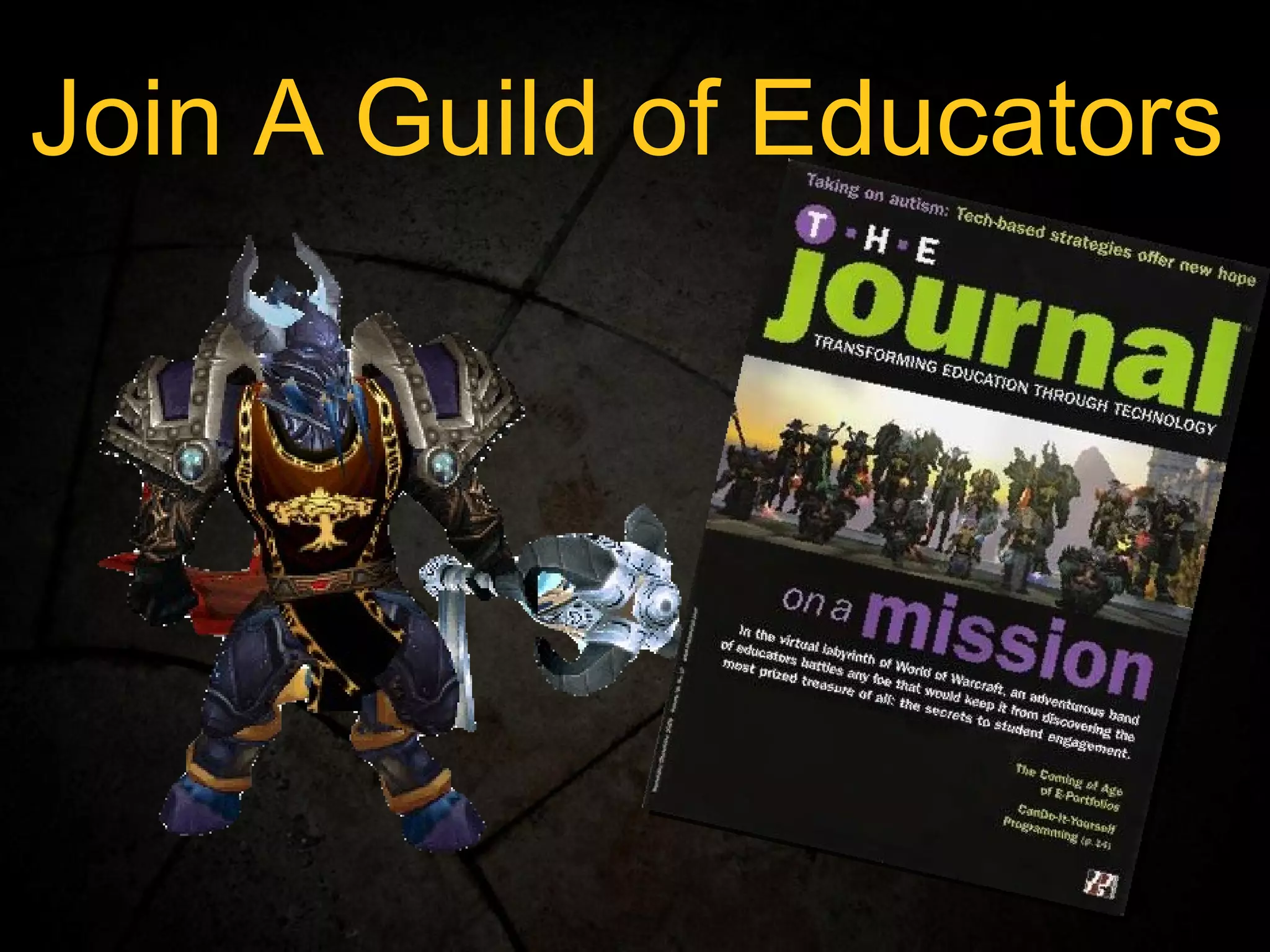 Join A Guild of Educators 