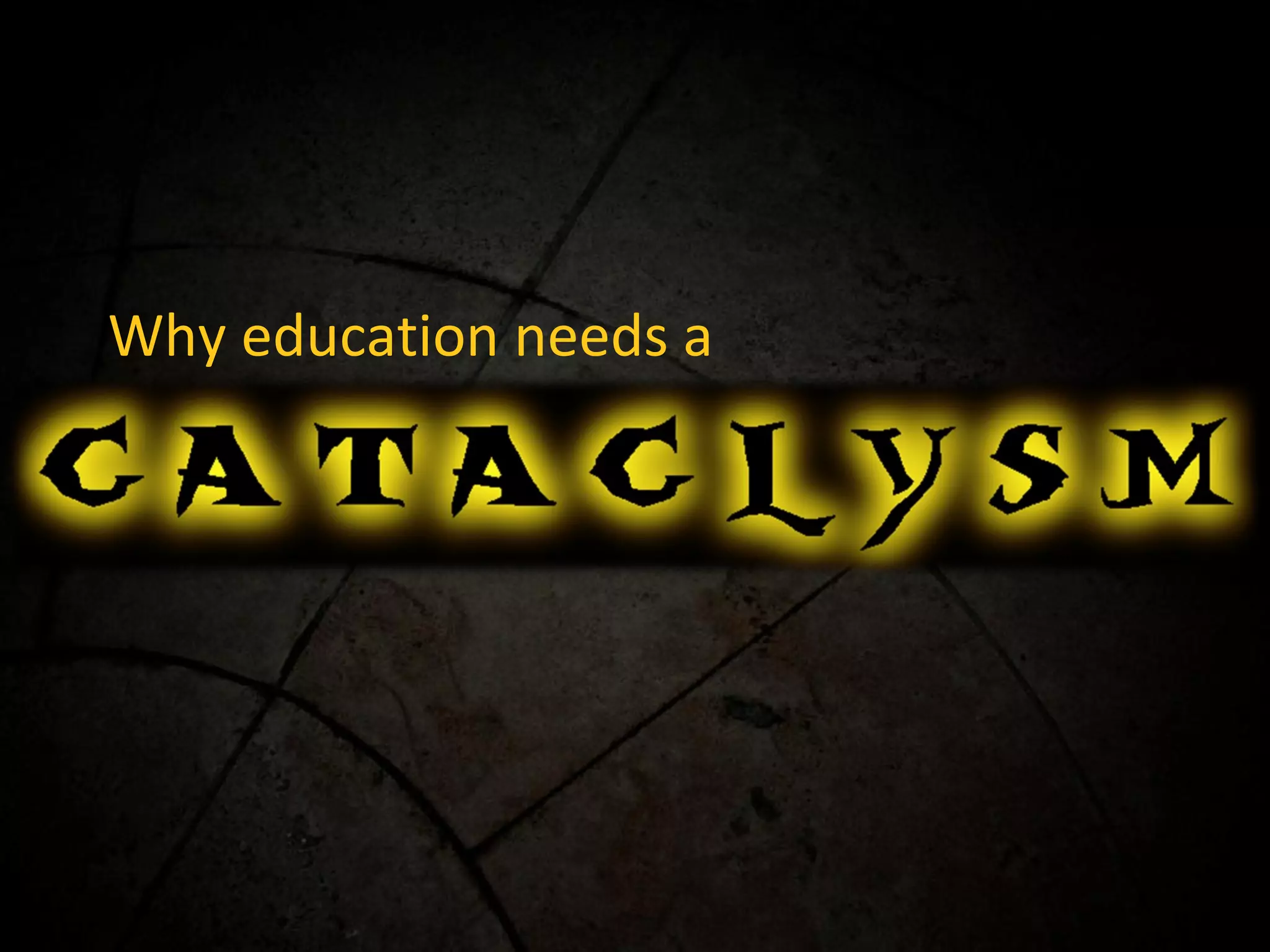 Why education needs a 