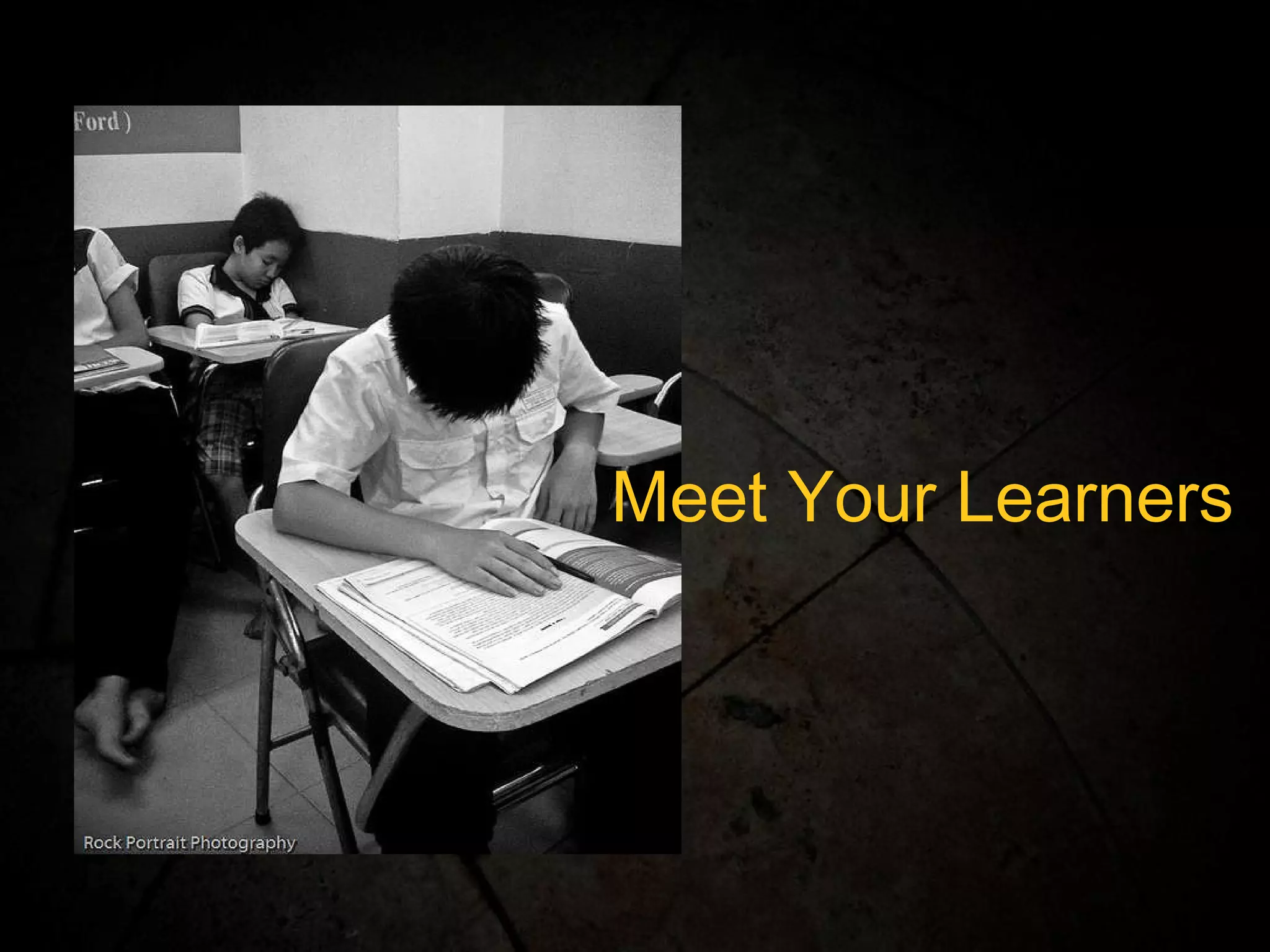 Meet Your Learners 