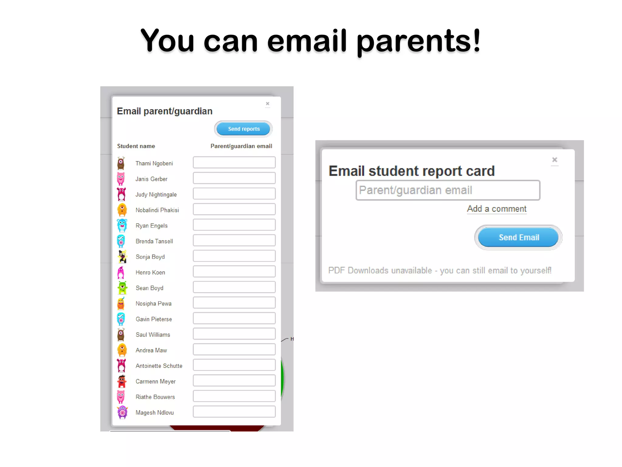 You can email parents!
 