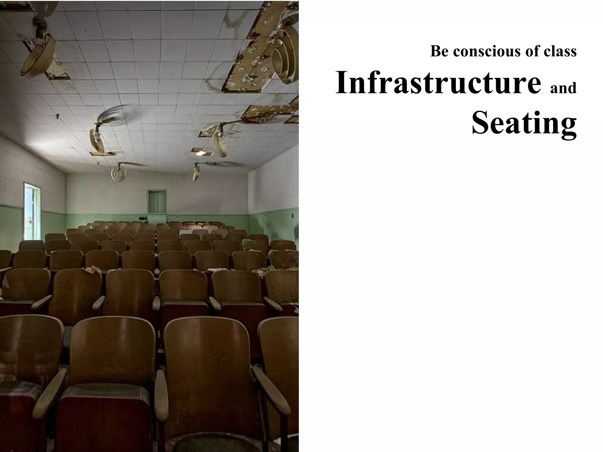 Be conscious of class Infrastructure  and  Seating 