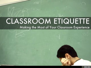 Classroom Etiquette