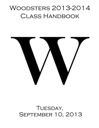 Woodsters 2013-2014
Class Handbook
Tuesday,
September 10, 2013
 