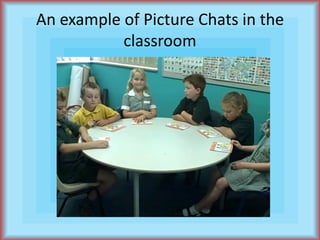 An example of Picture Chats in the classroom