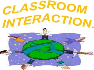 Classroom interaction | PPTX