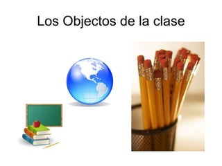 Los Objectos de la clase 