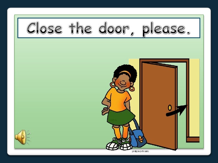 Дверь открыть перевод. Дверь картинка для детей. Please close the Door. Close the Door for Kids. Open the Door please.