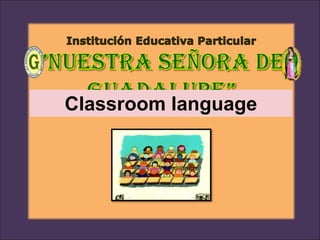 Classroom language
 