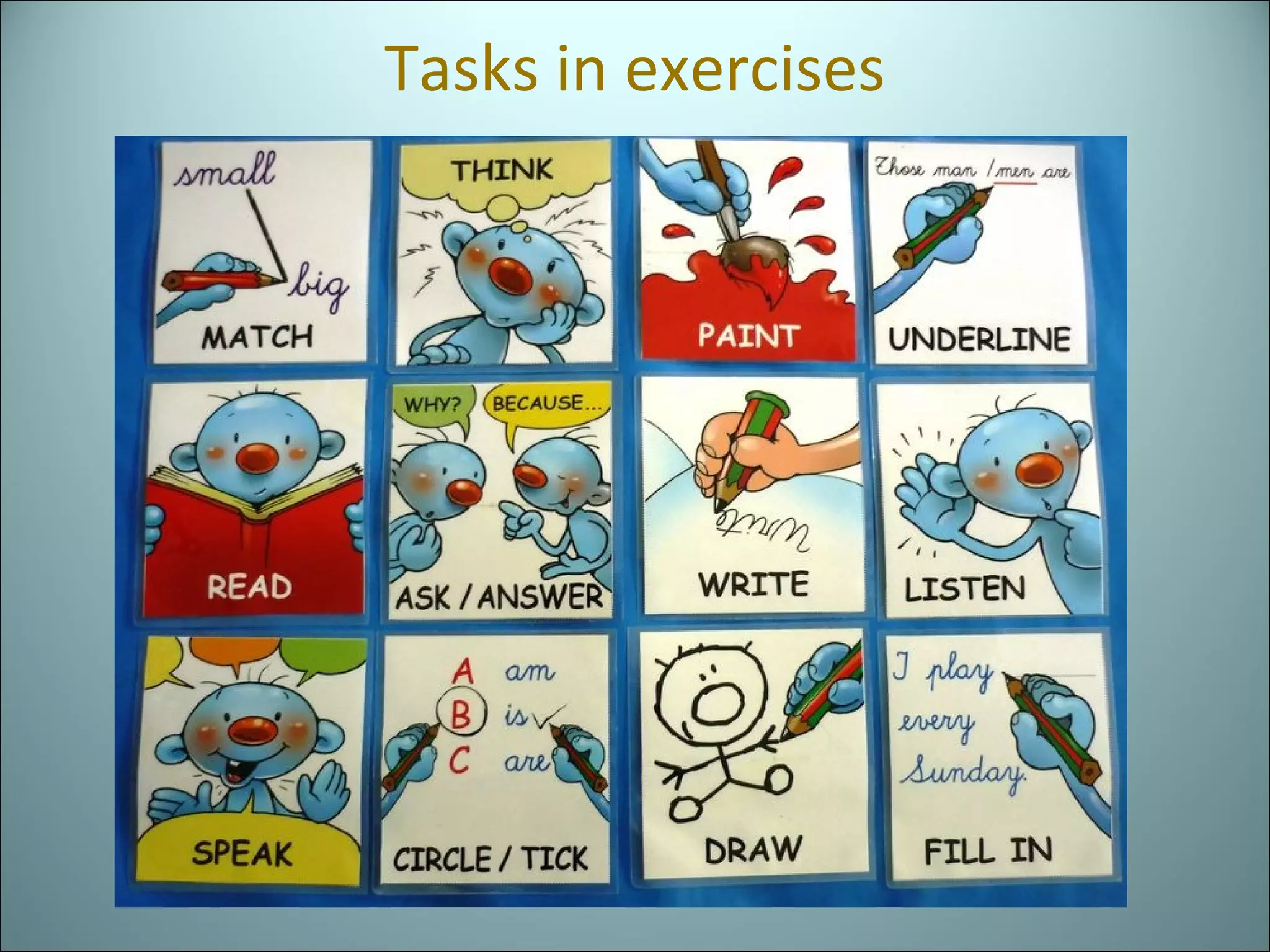 Tasks in exercises