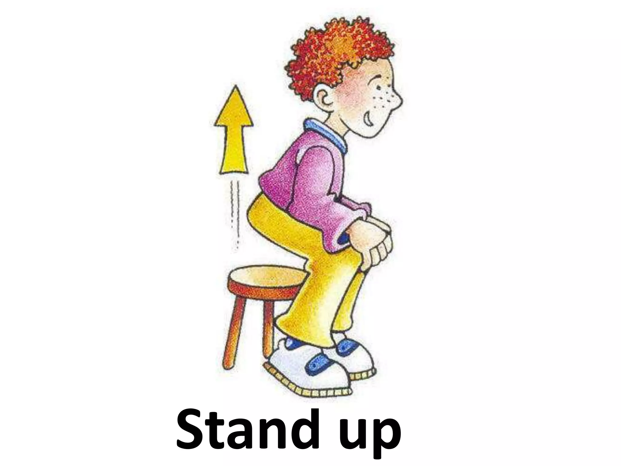 Stand up