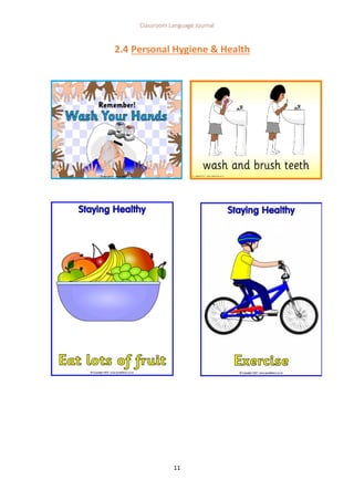 Classroom Language Journal
11
2.4 Personal Hygiene & Health
 