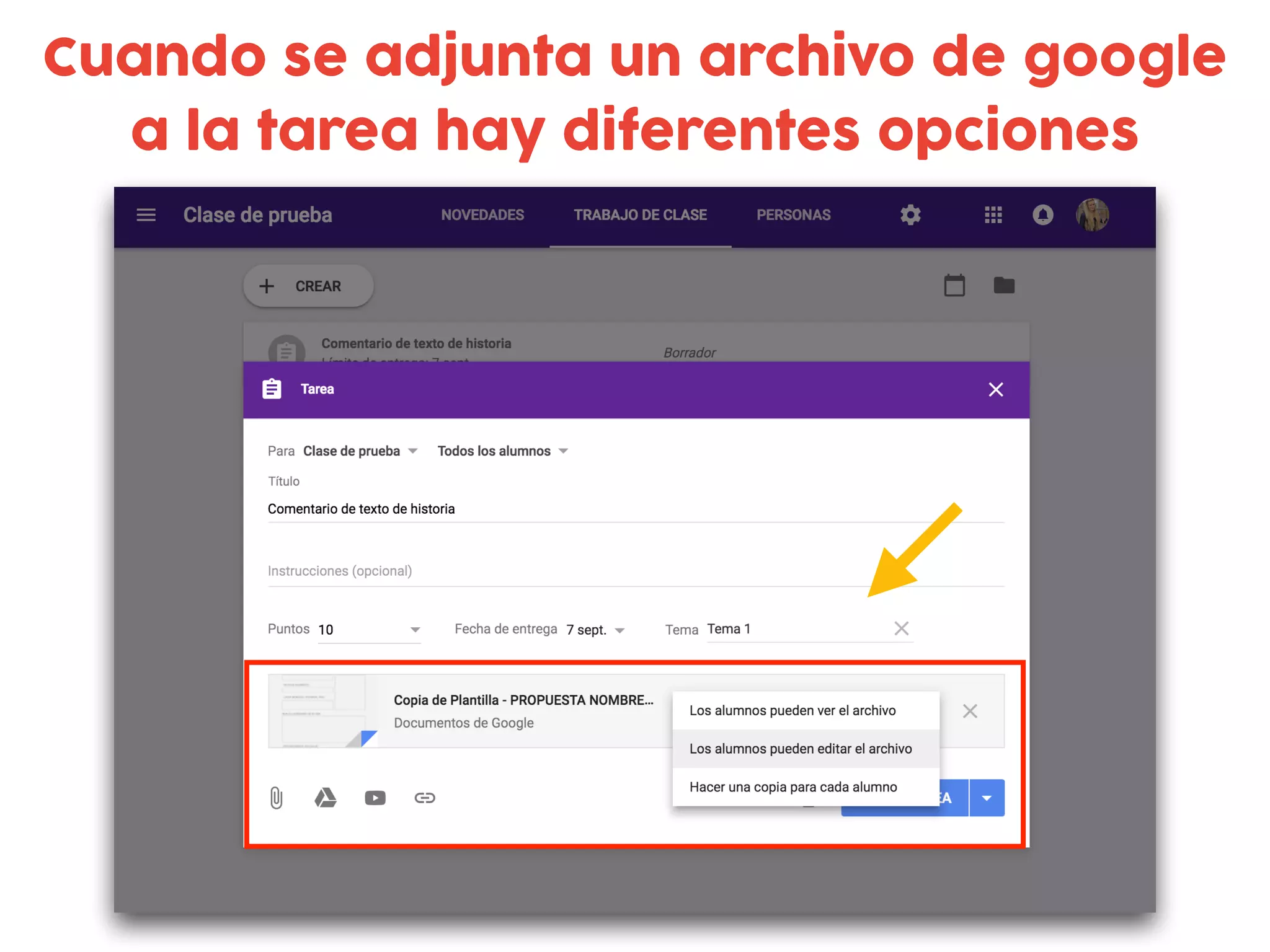 Cuando se adjunta un archivo de google
a la tarea hay diferentes opciones
 