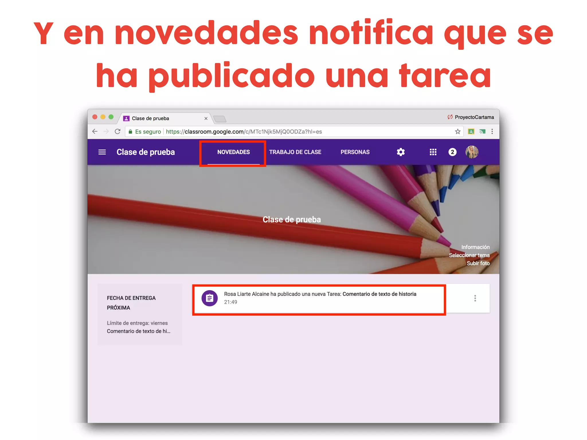Y en novedades notifica que se
ha publicado una tarea
 