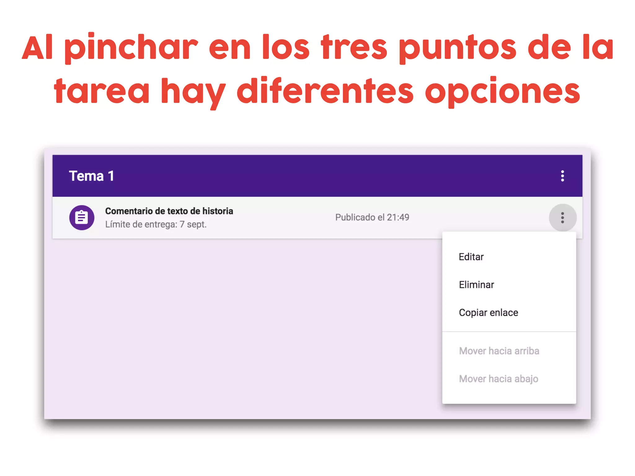 Al pinchar en los tres puntos de la
tarea hay diferentes opciones
 