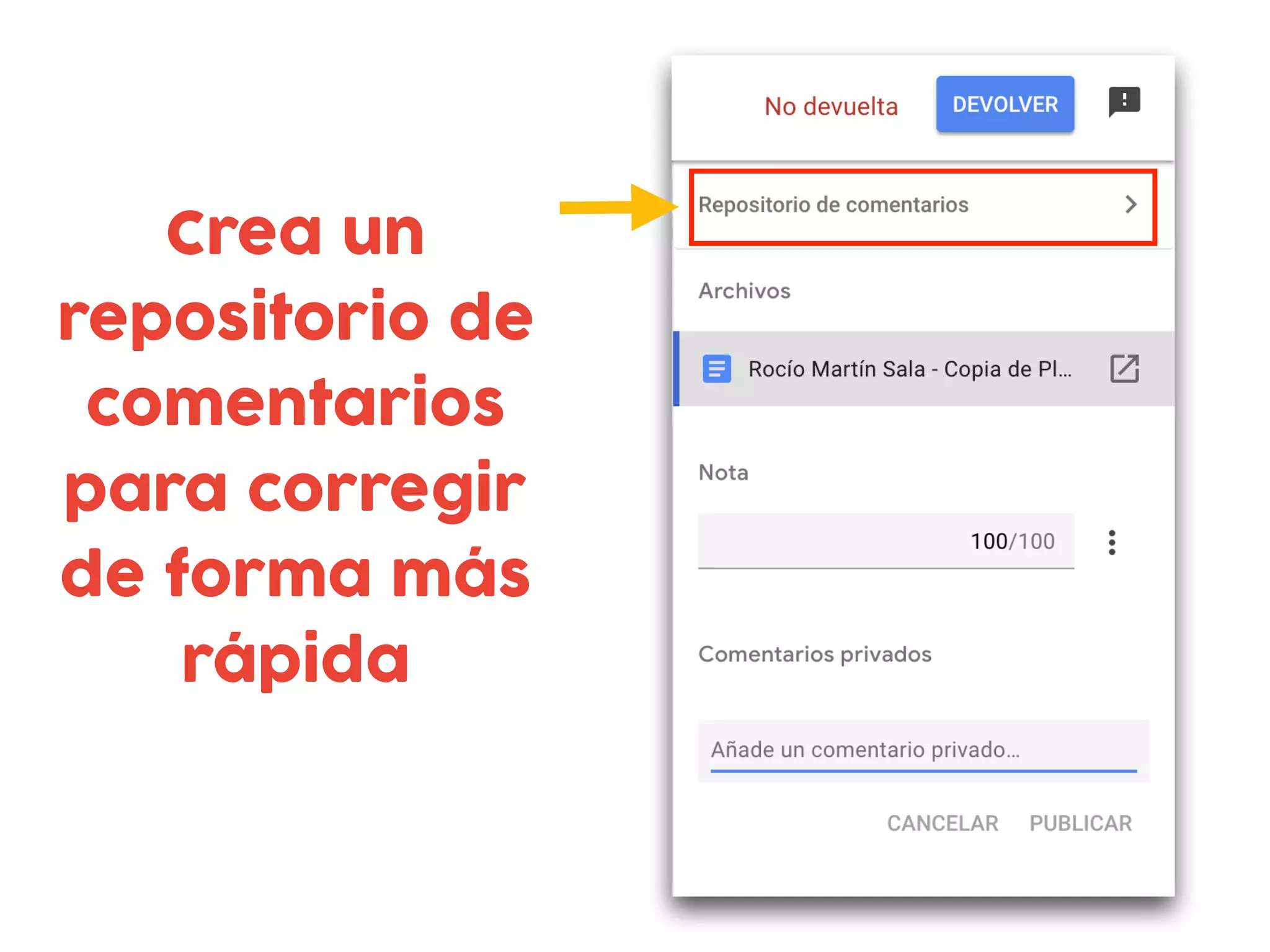 Crea un
repositorio de
comentarios
para corregir
de forma más
rápida
 