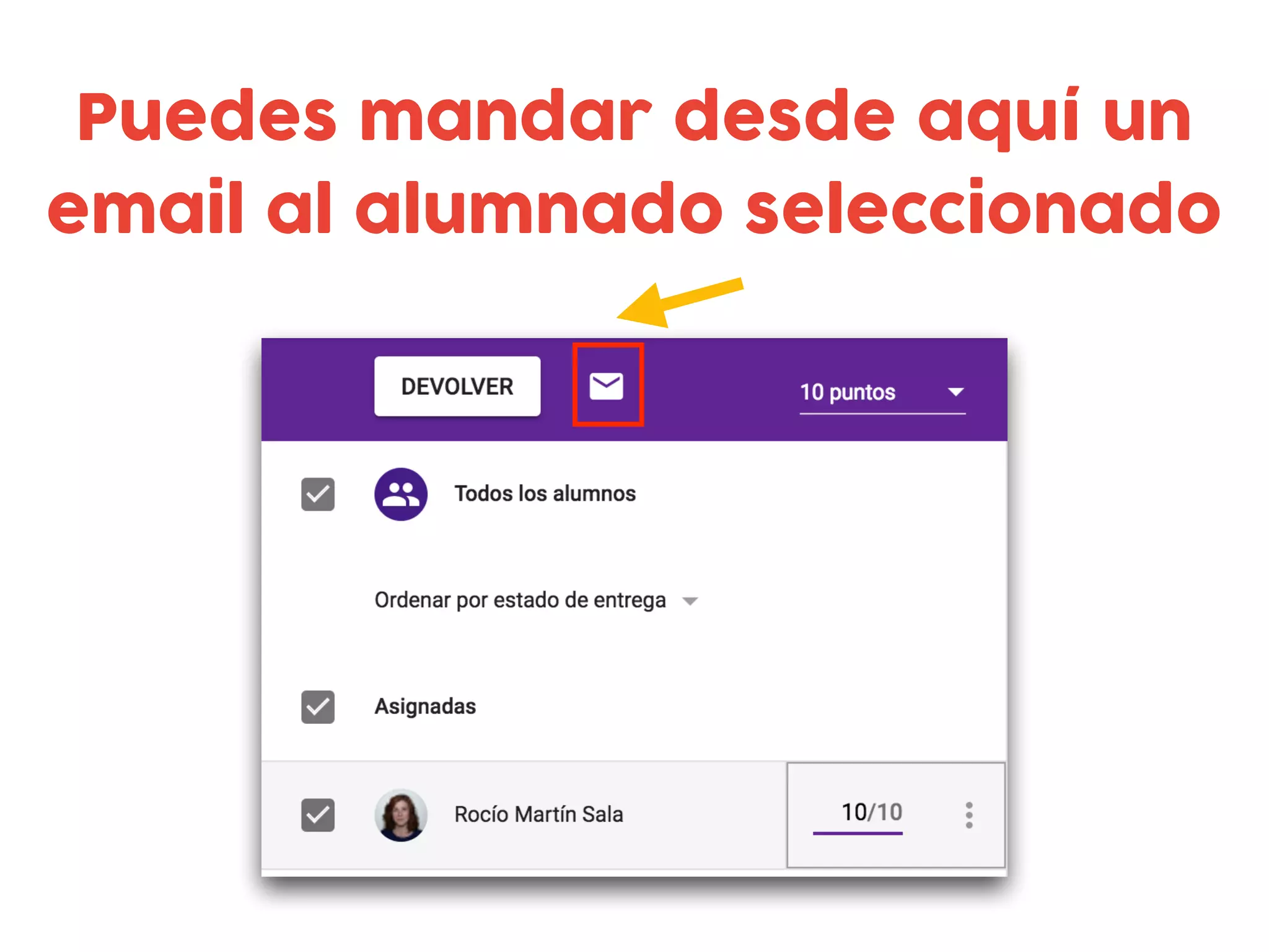 Puedes mandar desde aquí un
email al alumnado seleccionado
 
