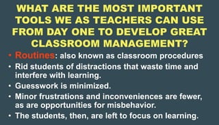 CLASSROOM MANAGEMENT FOR TEACHERS .pptx