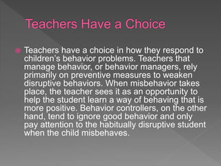 Classroom Management of Disruptive Students: Applications of Child ...